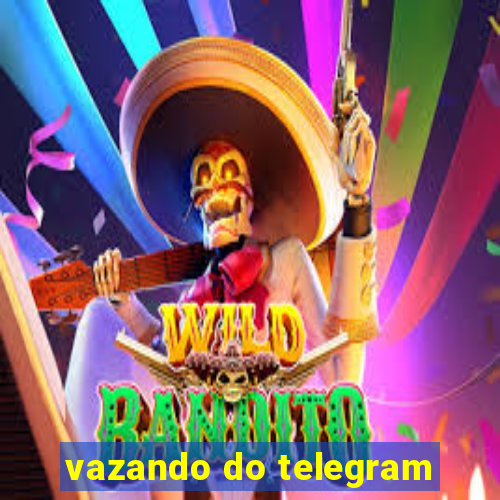 vazando do telegram