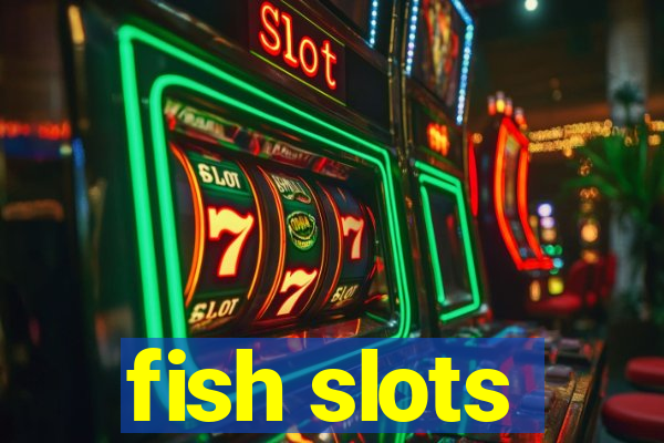 fish slots