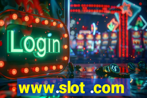 www.slot .com