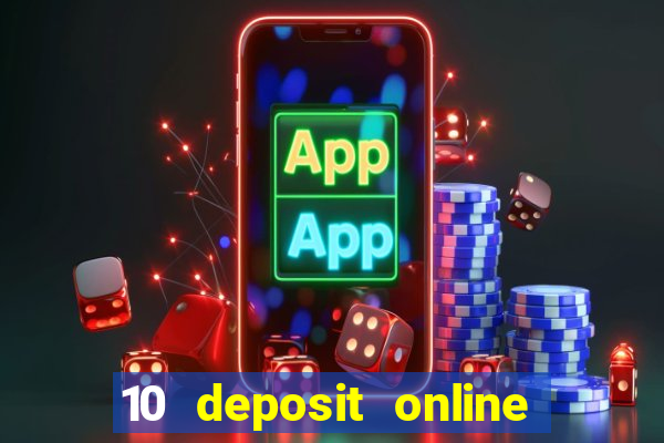 10 deposit online casino usa