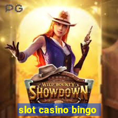 slot casino bingo