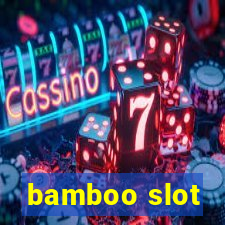 bamboo slot