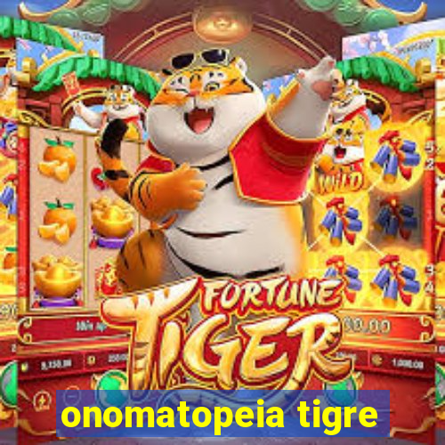 onomatopeia tigre