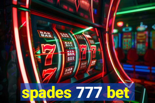 spades 777 bet