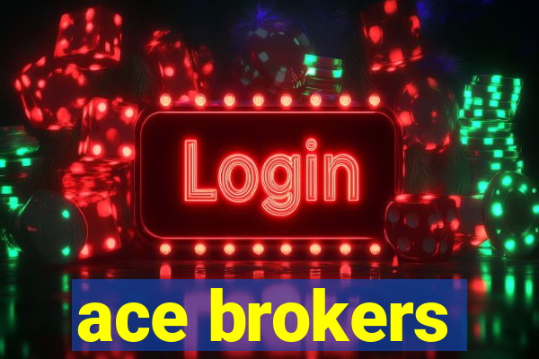 ace brokers