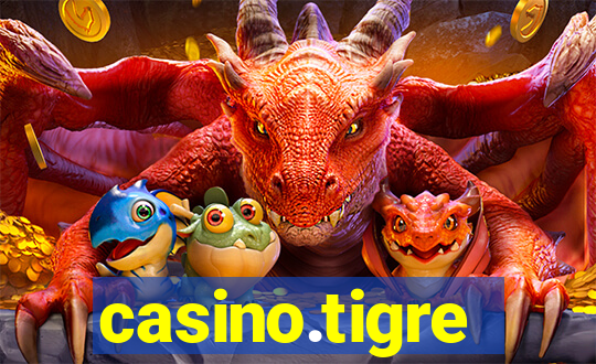 casino.tigre