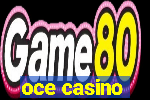 oce casino