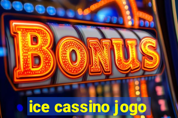 ice cassino jogo