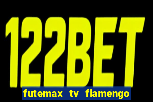 futemax tv flamengo e fluminense