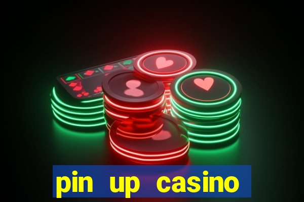 pin up casino reclame aqui