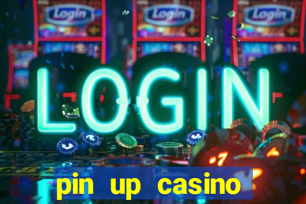 pin up casino reclame aqui