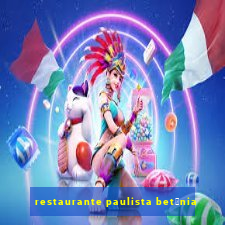 restaurante paulista bet芒nia