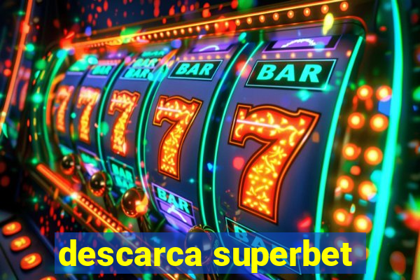 descarca superbet