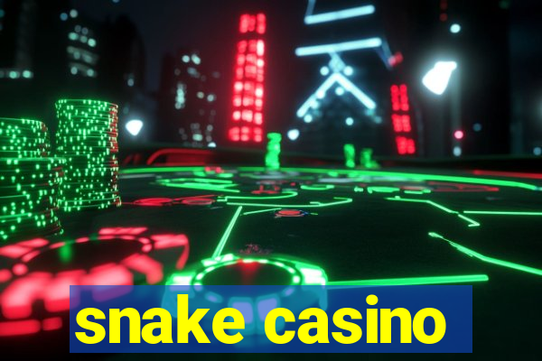 snake casino