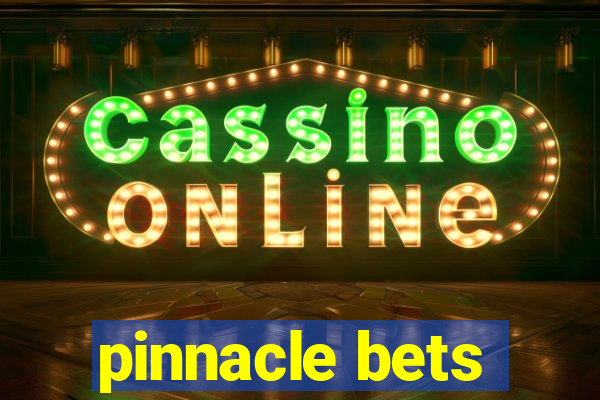 pinnacle bets