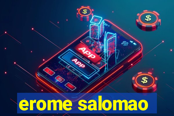 erome salomao