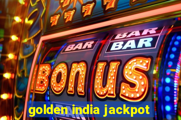 golden india jackpot