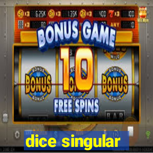 dice singular