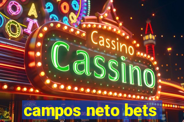 campos neto bets