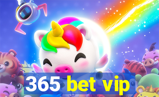 365 bet vip