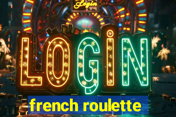 french roulette