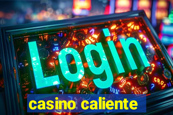 casino caliente