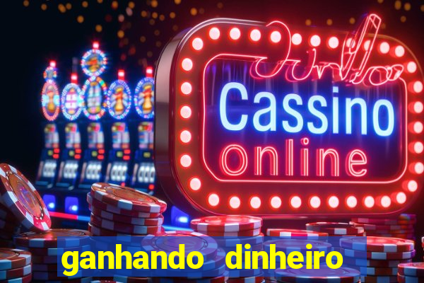 ganhando dinheiro no casino