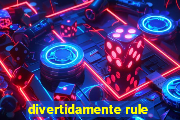 divertidamente rule