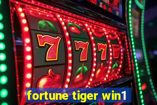 fortune tiger win1