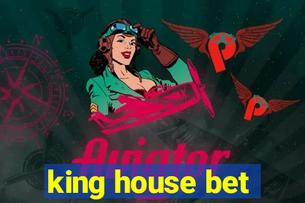 king house bet