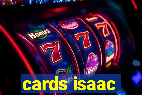 cards isaac