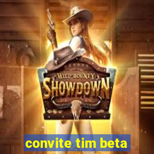 convite tim beta