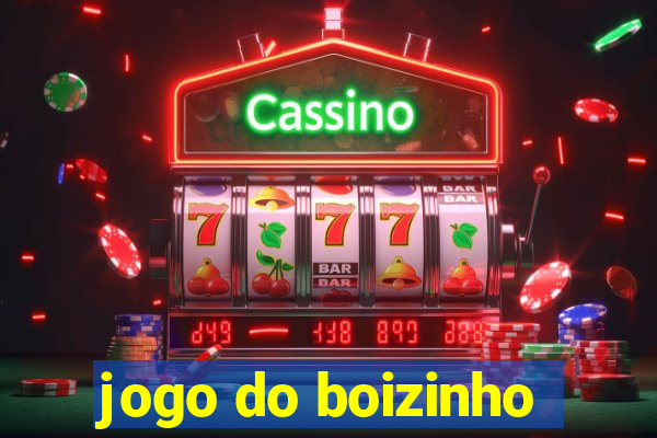 jogo do boizinho