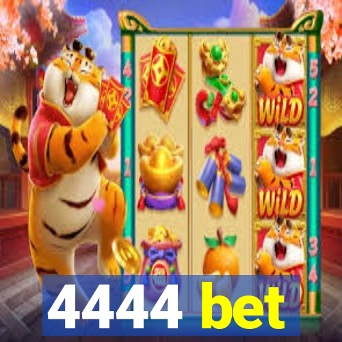 4444 bet