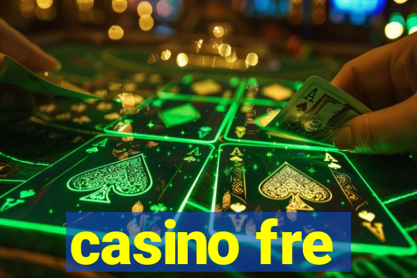 casino fre