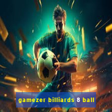 gamezer billiards 8 ball