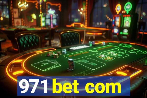 971 bet com