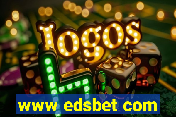 www edsbet com