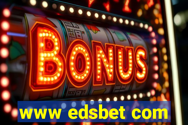 www edsbet com