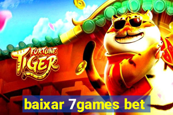 baixar 7games bet