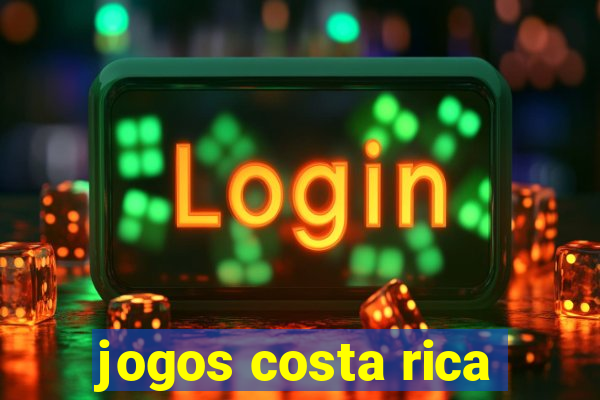 jogos costa rica