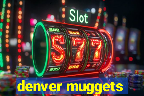 denver muggets