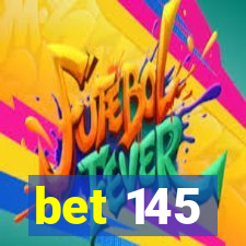 bet 145