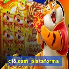 c18.com plataforma de jogos