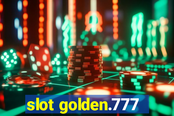 slot golden.777