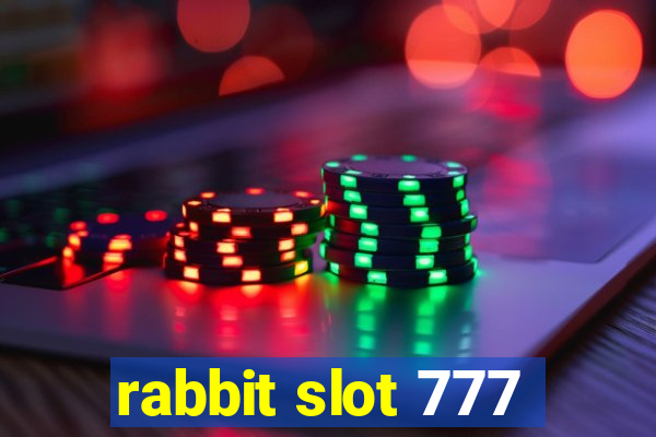 rabbit slot 777