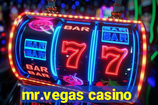 mr.vegas casino