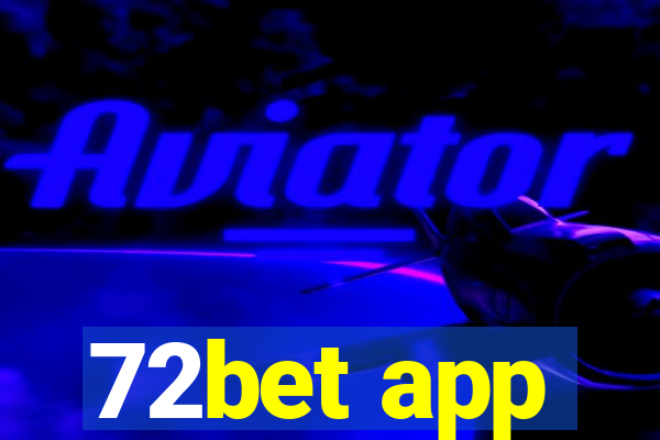 72bet app