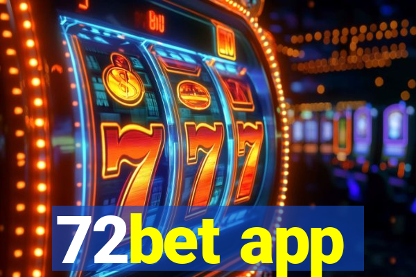 72bet app