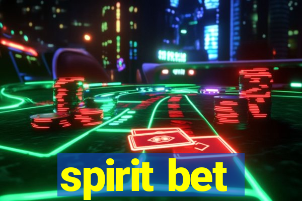 spirit bet